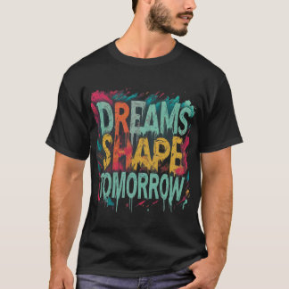 T-shirt Forme des rêves demain