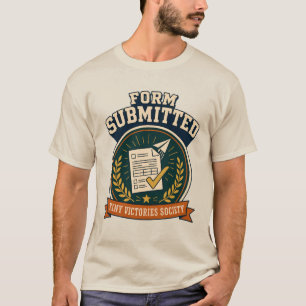 T-shirt Formulaire soumis Badge de victoire administrative