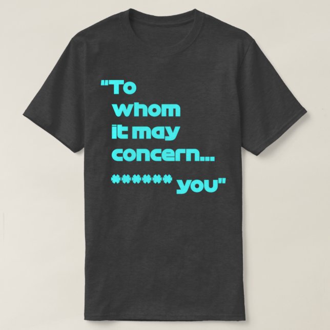 T-shirt Formule un Valtteri Bottas à qui il peut concerner (Design devant)