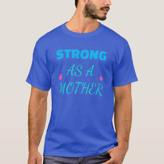 T-shirt Forte en tant qu'amie mère