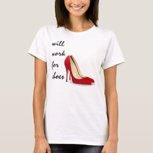 T-shirt Fortement motivé : Travaillera pour des chaussures