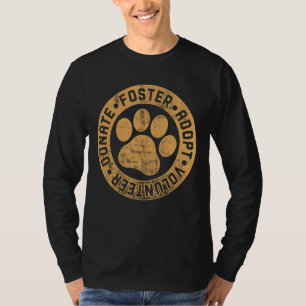 T-shirt Foster Adopter Bénévole Faire don Animaux Secourir