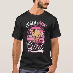 T-shirt Fou Camel Girl Dromedar Big Camel