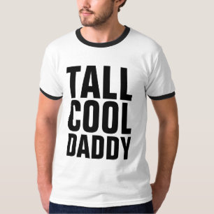 T-shirt FOU Chemises DAD, TALL COOL DADDY