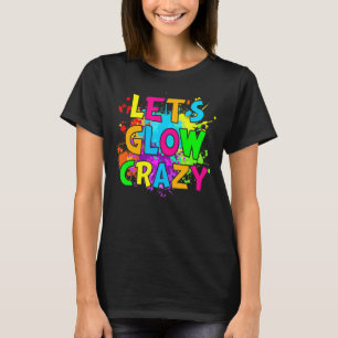 T-shirt Fou de lumière Fou Fou Fête d'anniversaire Neon Pa