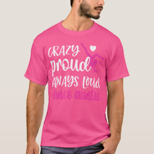 T-shirt Fou Fier Toujours Danser Fortement Tante D'Une Dan