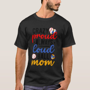 T-shirt Fou Fier Toujours Loud Ball Maman Volleyball Baseb