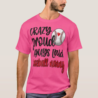T-shirt Fou Fier Toujours Loud Baseball Nanny Grand-mère