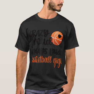 T-shirt Fou Fier Toujours Loud Basketball Gigi Grandma T-