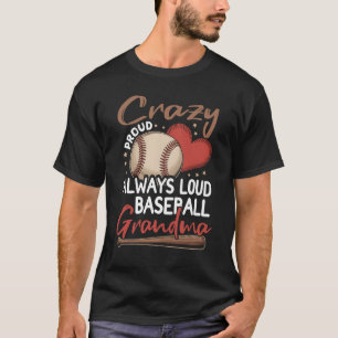 T-shirt Fou Fier Toujours Loud De Baseball Grand-Mère Sp-T