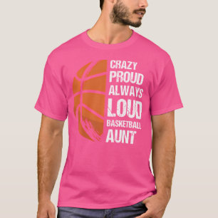 T-shirt Fou Fier Toujours Tante De Basketball