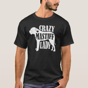 T-shirt Fou Mastiff Lady Chemise animal de compagnie cadea