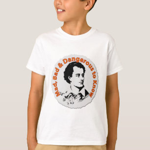 T-shirt Fou, mauvais et dangereux de savoir