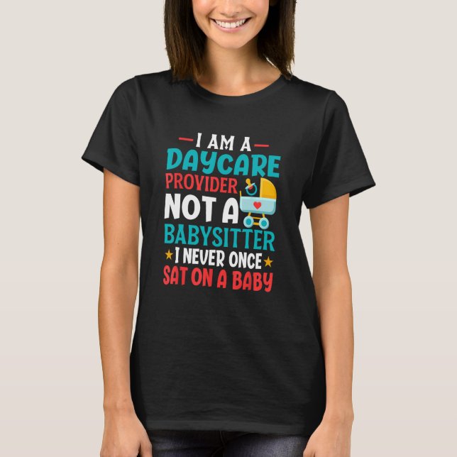 T-shirt Fournisseur de garderie Travailleur de garde d'enf (Devant)
