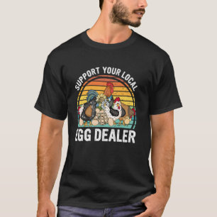 T-shirt Fournisseur d'œufs local drôle amateur de poulet d