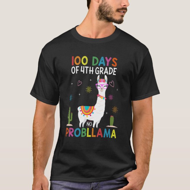 T-shirt Fourth 4th Grade No Prob Llama Teacher 100th Day o (Devant)