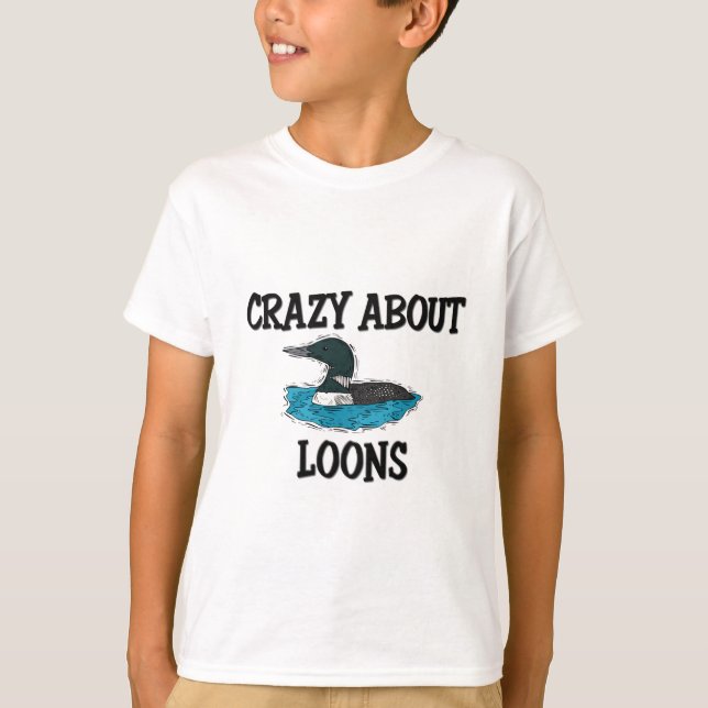 T-shirt Fous à propos de Loons (Devant)