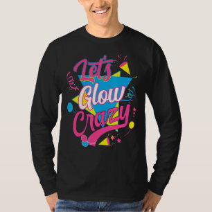 T-shirt Fous de lumière fête anniversaire 80s Retro Costum