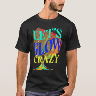 T-shirt Fous fêlons Tee Retro Neon lumière 
