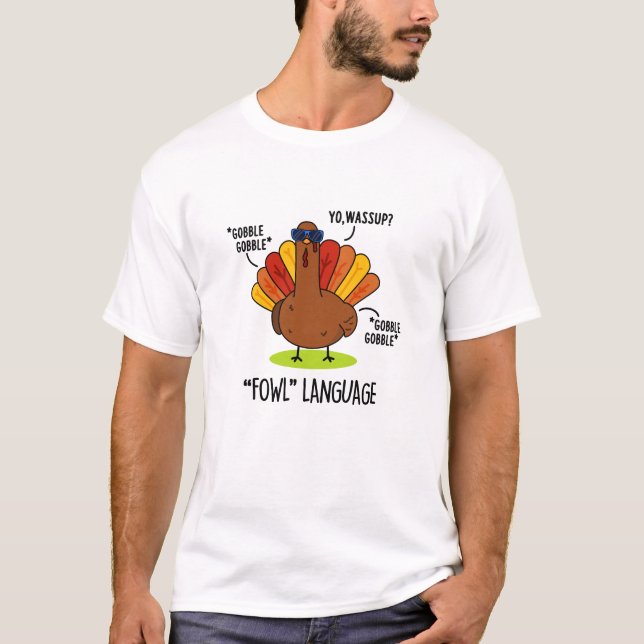 T-shirt Fowl Language Funny Turc Pun (Devant)