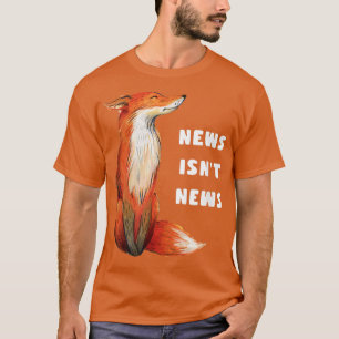 T-shirt Fox n'est pas News Fakest News Faux News n'est pas
