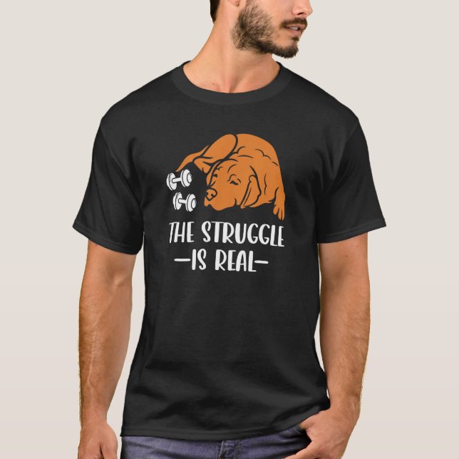 T-shirt Fox Red Lab Exercise The Struggle is Real Labrador (Devant)