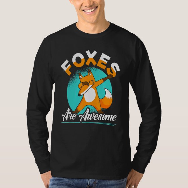 T-shirt Foxes Are Awesome Dabbing Fox Vixen Animal (Devant)