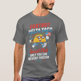 T-SHIRT FOXTROT DELTA TACO SEULEMENT VOUS POUVEZ EMPÊCHER