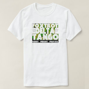 T-shirt FOXTROT DELTA TANGO - Résister, Persister, Prevail