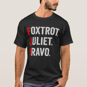 T-shirt Foxtrot Juliet Bravo Pro Amérique cadeau patriotiq