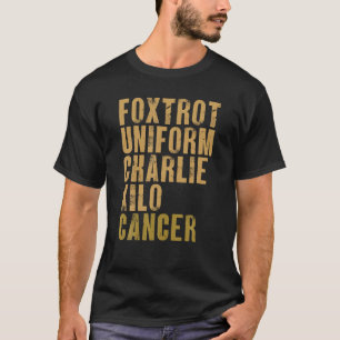 T-shirt Foxtrot Uniforme Charlie Kilo Cancer Alpha militai