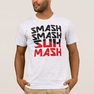 T-SHIRT FRACAS SUH-MASH DE FRACAS !