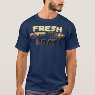 T-shirt Fraîchement Du Bateau 1