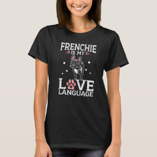 T-shirt Français Est Ma Langue D'Amour Français Bulldog
