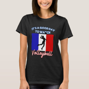 T-shirt France Flag Volleyball C'est un bon jour pour rega