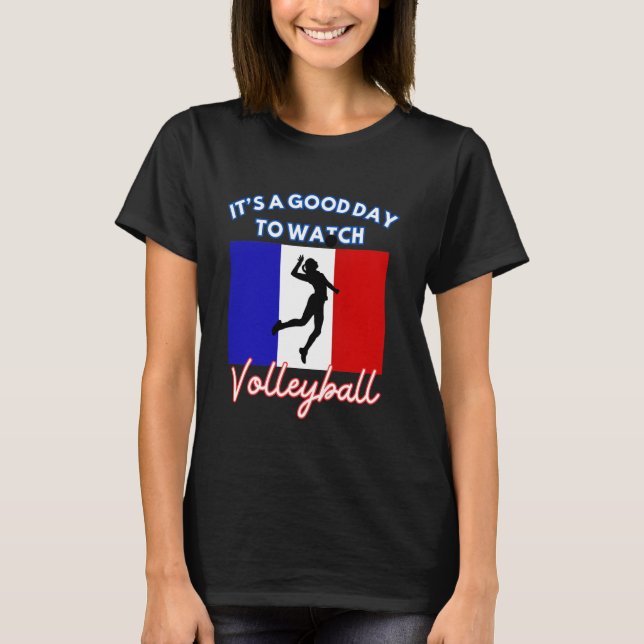 T-shirt France Flag Volleyball C'est un bon jour pour rega (Devant)