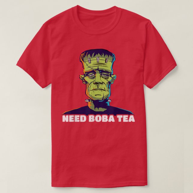 T-shirt Frankenstein A Besoin De Boba Tea (Design devant)