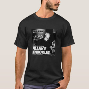 T-shirt Frankie Knuckles RIP