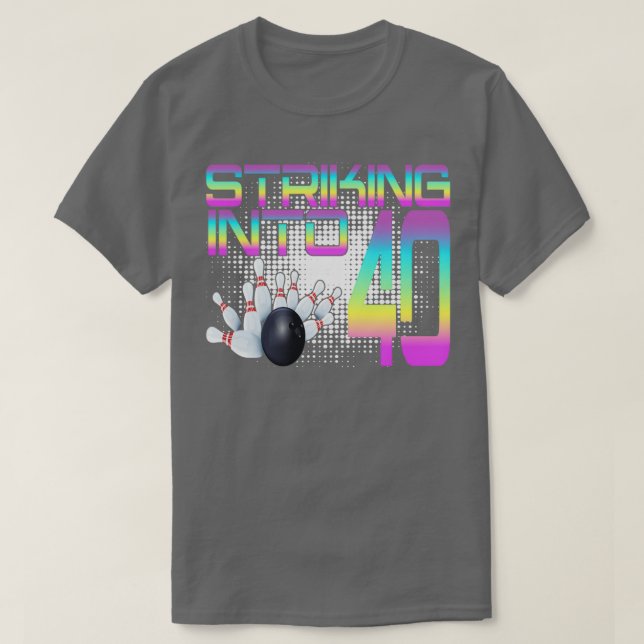 T-shirt Frapper Dans 40 Bowling Bowler 40e Anniversaire Ce (Design devant)