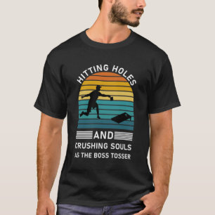 T-shirt Frapper des trous et écraser des âmes - Cornhole
