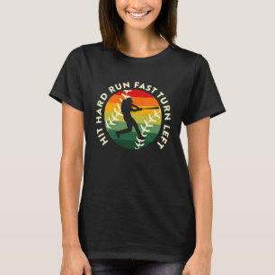 T-shirt Frappez Fort Courez Vite Tournez à Gauche Citation