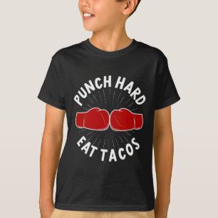 T-shirt Frappez Fort Mangez des Tacos - Boxe Sparring Kick