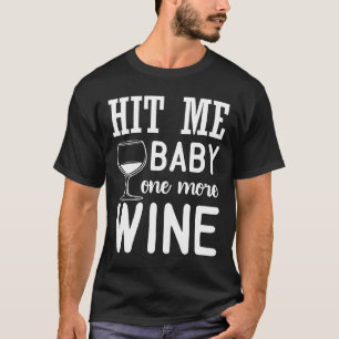 T-shirt Frappez-moi Baby encore Boisson de vin