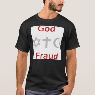 T-shirt Fraude de Dieu