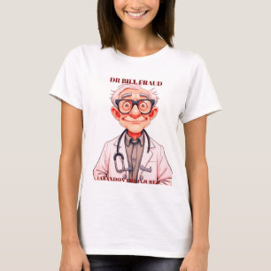 T-SHIRT FRAUDE DR BILL