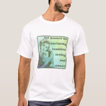 T - Shirt "Frauen werden gelassen"