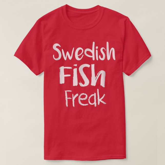 T-shirt Freak de poisson suédois (Design devant)
