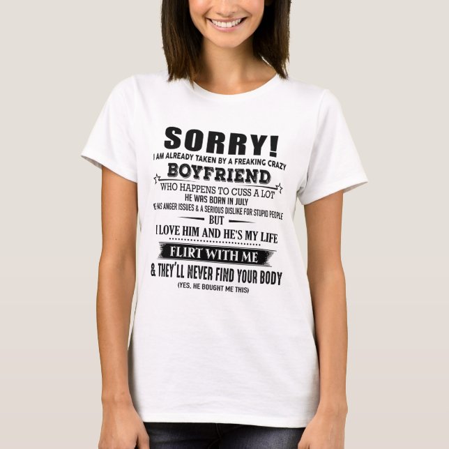 T-shirt Freaking Crazy Boyfriend Il est né en juillet (Devant)