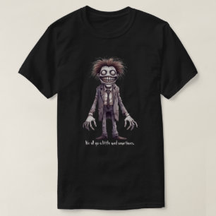 T-shirt Fred - Nous sommes tous parfois un peu fous.