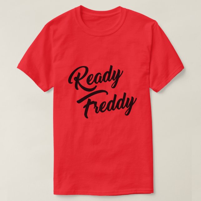T-SHIRT FREDDY PRÊT (Design devant)